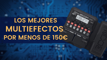 Los mejores multiefectos por menos de 150 €