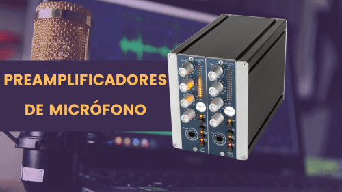 Preamplificadores de micrófono